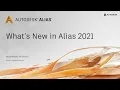 Alias 2021 Whats New Intro General 1 of 6 s