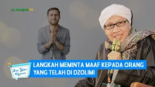 Download Cara Meminta Maaf kepada Orang Yang Telah di Dzolimi | Buya Yahya MP3