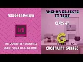 Adobe InDesign Course - Class 47 Anchor Objects to Text