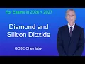 GCSE Chemistry Revision Diamond and Silicon Dioxide