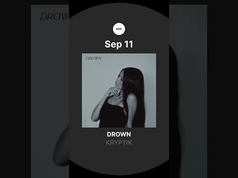 KRYPTIK - DROWN | Out on September 11