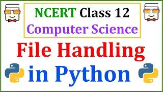 File handling in Python NCERT Class 12 Computer Science for CBSE Board Exams Lecture 10