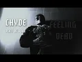 Chyde - FEELING DEAD [Official Lyric Video]