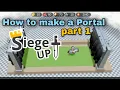 How to Make a Portal Part 1 RTS Siege Up