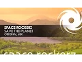 Download Lagu Space RockerZ - Save The Planet