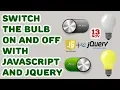 Switching the Bulb On and Off with JavaScript and jQuery - Switching the images with jQuery
