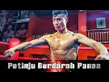 Download Lagu Petinju Berdarah Panas | Terbaru Film Aksi Drama | Subtitle Indonesia Full Movie HD