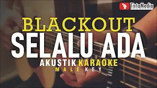 selalu ada blackout akustik karaoke 