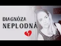Download Lagu Moje zpověď - NEPLODNOST, NEMOC, POHYB