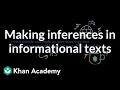 Making inferences in informational texts Reading Khan Academy