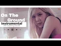 Download Lagu Rosé - On The Ground (Instrumental with backing vocals)