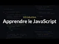 Apprendre le JavaScript Introduction a la formation