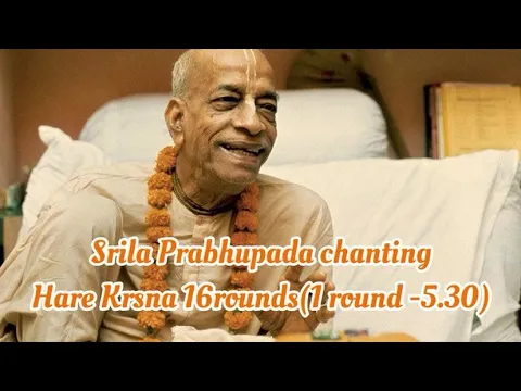 Download MP3 Srila Prabhupada chanting Hare Krsna (16 rounds) (1round - 5.30min)