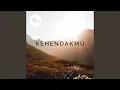 Lagu KehendakMu