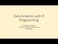 Session 4 and 5 Data Analytics with R programming Data Visualization with R