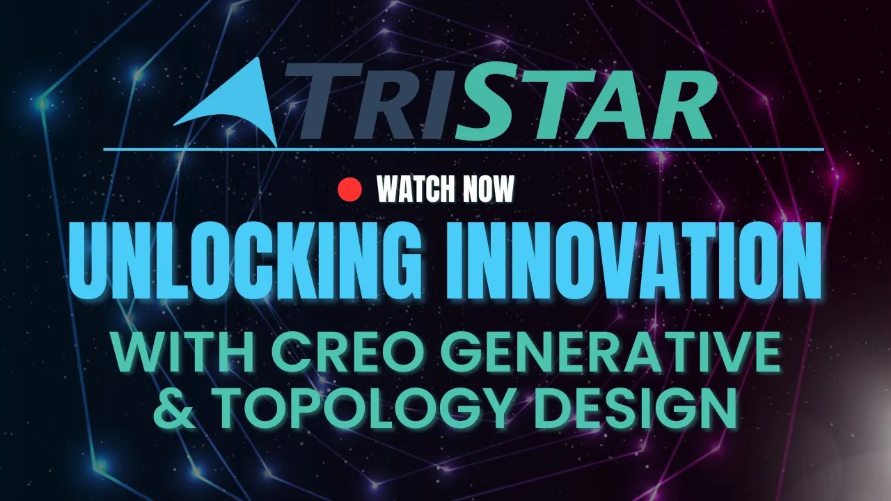 Webinar: Unlocking Innovation with Creo Generative Design and Topology Optimization