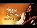 Angela Carrasco - Callados