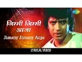 Download Lagu Jimmy Jimmy Jimmy Aaja With Lyrics |Disco Dancer | Mithun Chakraborty, Kim, Kalpana Iyer