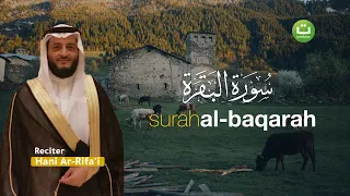 Surah Al Baqarah Full سورة البقرة Hani Ar Rifa I Tadabbur Daily 