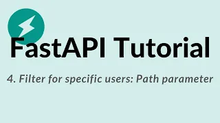 FastAPI Python Tutorial - 4 Filter for specific users Path parameter