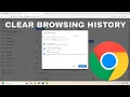 Clear Browsing Data in Google Chrome Easy Guide