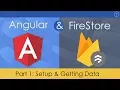 Angular FireStore Application 1 - Setup Getting Data
