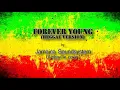 Download Lagu Forever young Reggae (version Lyrics)