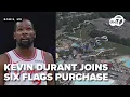 Kevin Durant s company buys former 515-acre Six Flags America site in Maryland