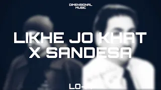likhe jo khat x sandesa mashup lofi reverb prod by blazzemusic rosh blazze dimensional music 