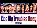 Download Lagu TWICE Kiss My Troubles Away Lyrics (트와이스 Kiss My Troubles Away 가사) (Color Coded Lyrics)