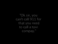Abuse of 911 system---Man calls for taxi