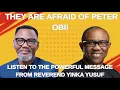 Download Lagu They Are Afraid Of Peter Obi! Listen To The Powerful Message From Reverend Yinka Yusuf