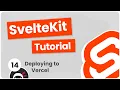 SvelteKit Crash Course Tutorial - Deploying to Vercel
