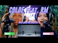 Download Lagu Colde 콜드 - 다시는 사랑한다 말하지 마 Don’t ever say love me (Feat. RM of BTS) reaction