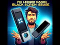 Lagu Ledger Nano, Nano S plus, X not working Guaranteed  fix! (Screen not turning on)