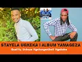 Download Lagu STAYELA UGXEKA ALBUM YAMAGEZA // QUALITY UCHAZA NGOKUNGANIKELI NGAKUBO//ALI UCACISA AMAHLEBEZI