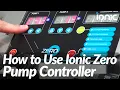 How to use the Zero Pump Controller - Ionic Systems