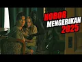 Download Lagu SATU LAGI FILM HOROR MENGERIKAN YANG WAJIB KALIAN TONTON TAHUN INI ‼️