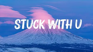 Download Ariana Grande, Justin Bieber - Stuck With U (Lyrics) 🍀Mix Lyrics MP3