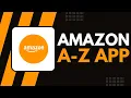 How to Use the Amazon A to Z App Complete Guide for 2025