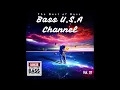Download Lagu Reuplod - The Best of Bass USA Channel - Vol. 01