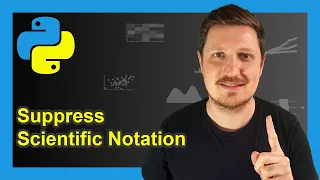 Suppress Scientific Notation when Printing Float Values in Python Example Display Entire Number