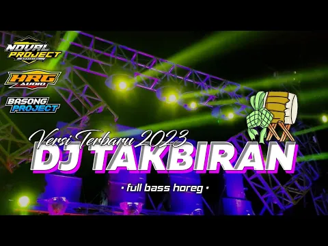 Download MP3 DJ TAKBIRAN VERSI TERBARU 2024 || FULL BASS HOREG