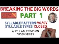 Breaking the Big Words Part 1 with Closed Syllable Division Series