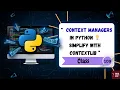 Master Context Managers with contextlib in Python Class-109 EASYCODEHUB