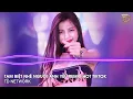 Lagu Tạm Biệt Nhé Người Anh Yêu Remix Kaisoul (TD Mix) ~ Thay Lòng Remix Hót Trend Tiktok 2023