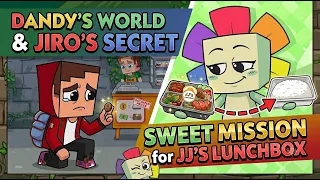 Dandy’s World And Jiro's  Sweet Secret Mission For JJ’s Lunchbox 🕵️‍♂️🥪 Minecraft Animation