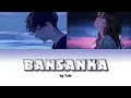 [ BANSANKA - 晩餐歌 ] by Tuki | Lyrics (Romaji - English - Kanji)