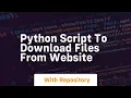 python script to download files from website