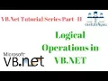 VB Net Tutorial Series Part 11 Logical Operations in VB NET